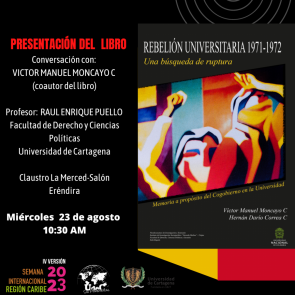 Presentación del libro "Rebelión Universitaria 1971 - 1972"