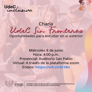 Charla "UdeC sin Fronteras Oportunidades para estudiar en el exterior"