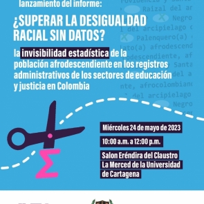 Lanzamiento del informe: ¿Superación de la desigualdad racial sin datos?